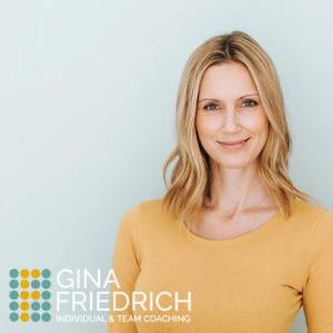 Gina Friedrich | Individual & Team Coaching